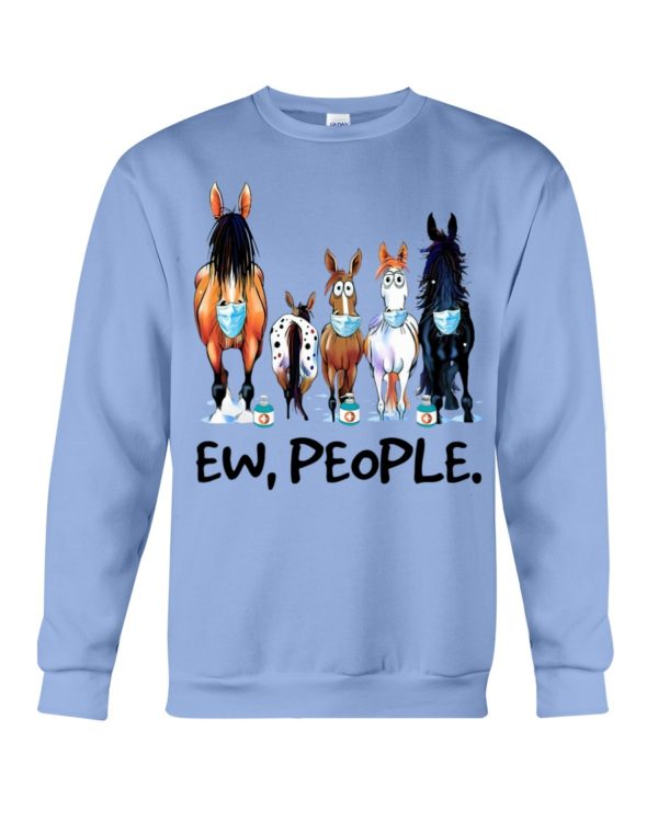 Horse Ew People Shirt