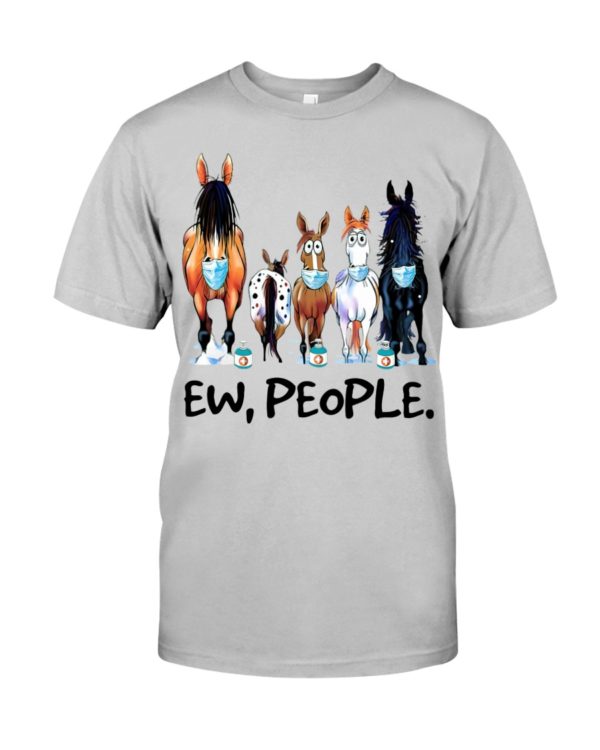 Horse Ew People Shirt