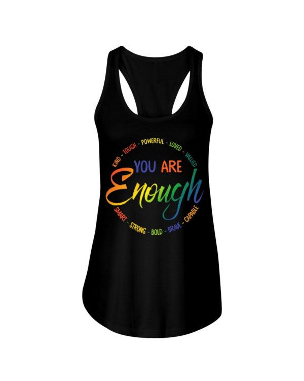 Kind Tough Powerful Loved Valued Smart Strong Bold Brave Capable You Are Enough Shirt