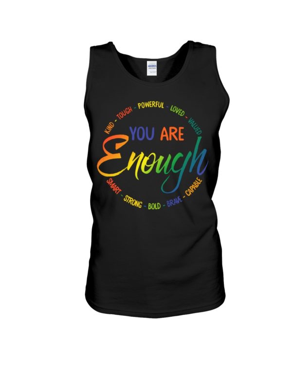 Kind Tough Powerful Loved Valued Smart Strong Bold Brave Capable You Are Enough Shirt