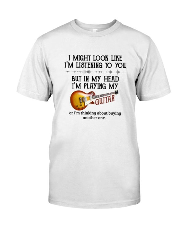 In My Head I'm Playing My Guitar Shirt