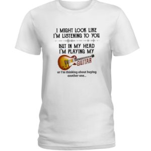In My Head I'm Playing My Guitar Shirt image In My Head I'm Playing My Guitar Shirt