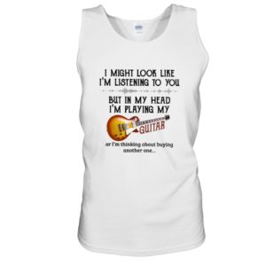 In My Head I'm Playing My Guitar Shirt image In My Head I'm Playing My Guitar Shirt