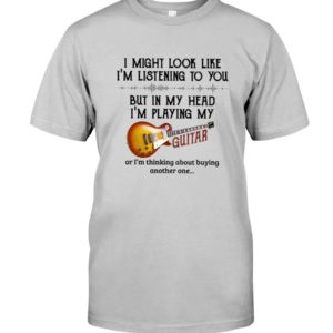 In My Head I'm Playing My Guitar Shirt image In My Head I'm Playing My Guitar Shirt