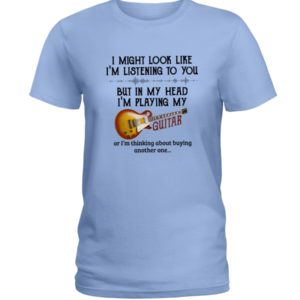 In My Head I'm Playing My Guitar Shirt image In My Head I'm Playing My Guitar Shirt