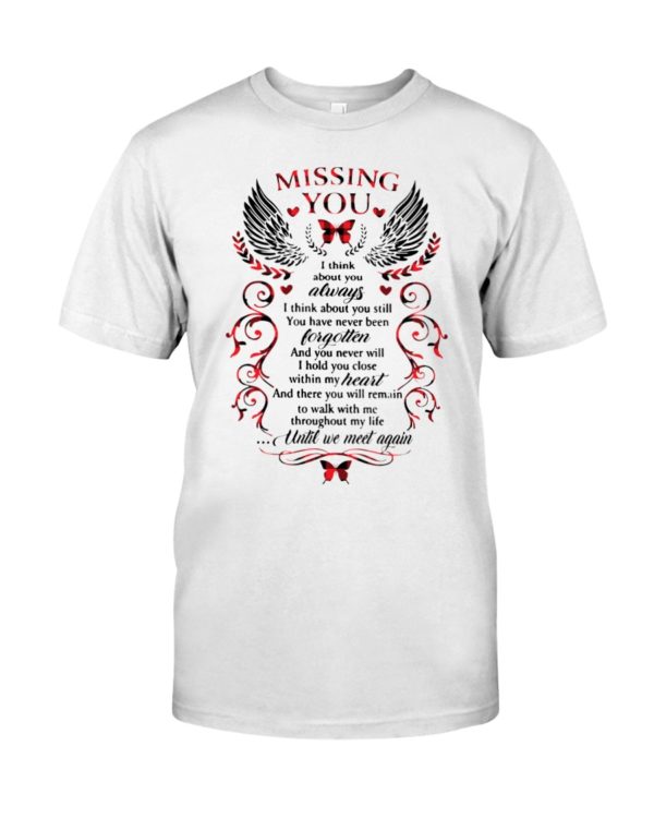 Missing You, I Think About Always Shirt