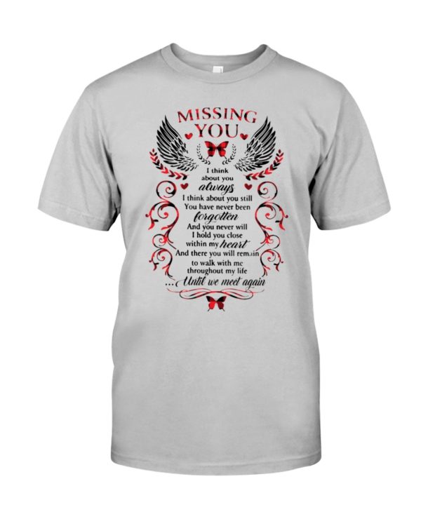 Missing You, I Think About Always Shirt