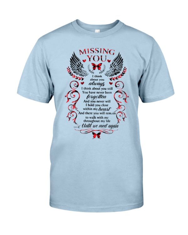 Missing You, I Think About Always Shirt