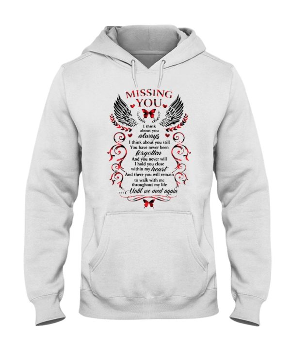 Missing You, I Think About Always Shirt
