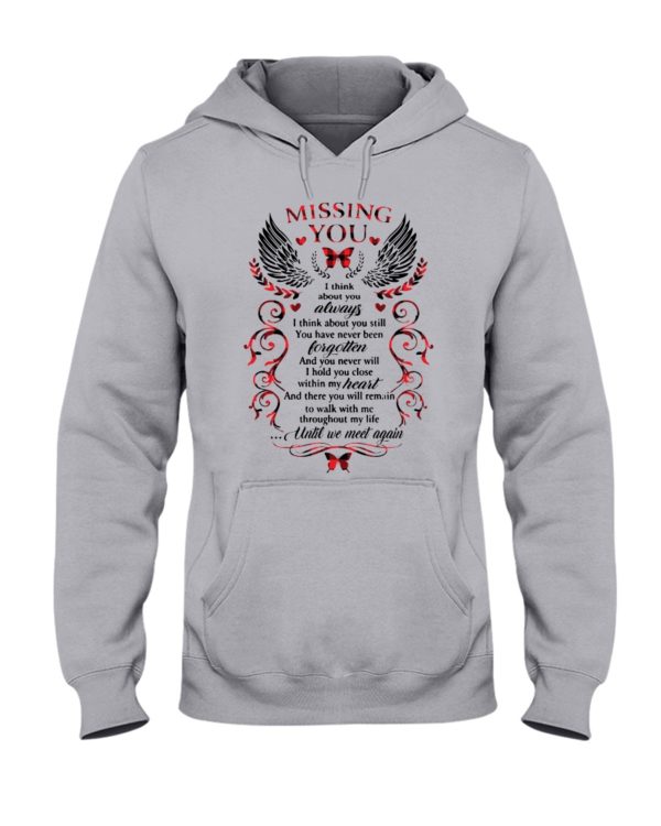 Missing You, I Think About Always Shirt