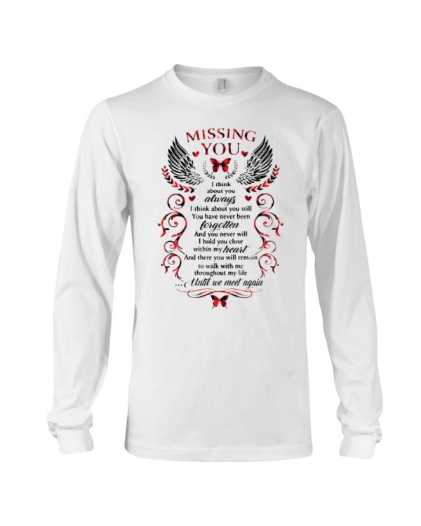 Missing You, I Think About Always Shirt