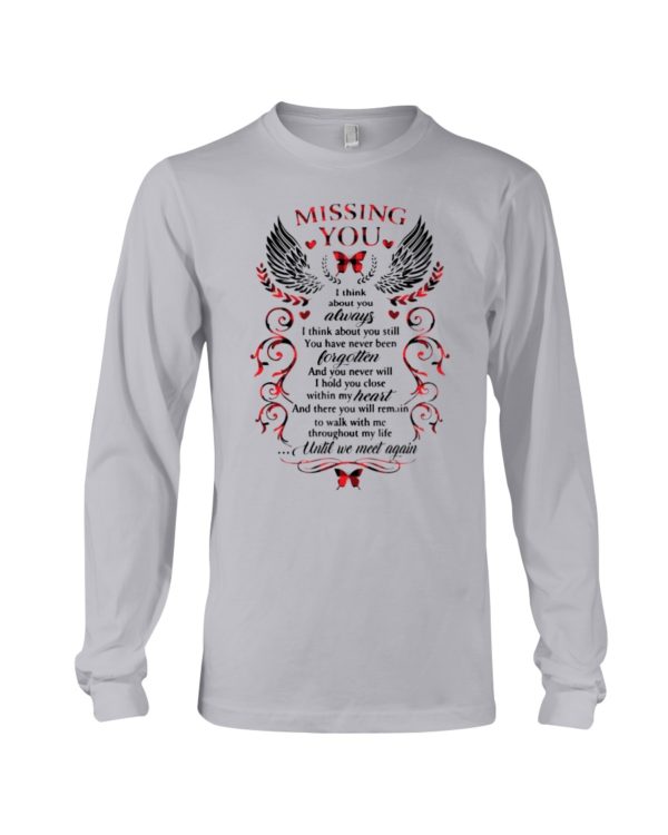 Missing You, I Think About Always Shirt