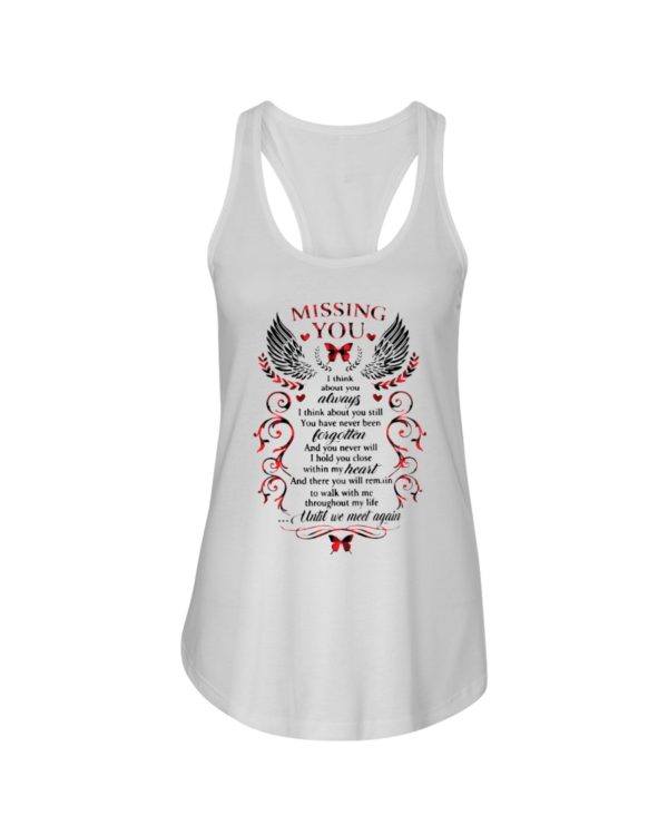 Missing You, I Think About Always Shirt