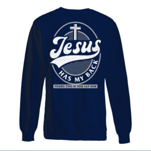 Jesus Has My Back Shirt.