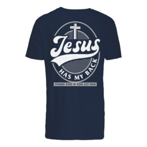 Jesus Has My Back Shirt.
