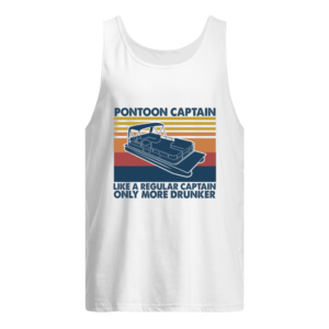 Pontoon Captain Like A Regular Captain Only More Drunker Shirt