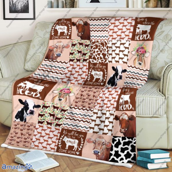 Cow Blanket We Will Love You Till The Cows Come Home Blanket