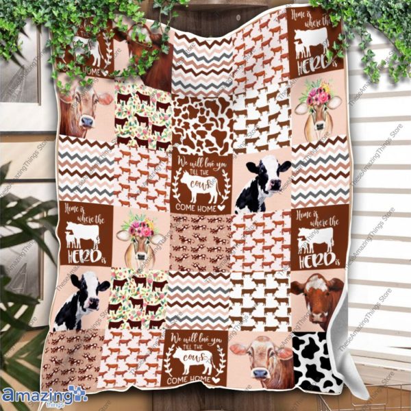 Cow Blanket We Will Love You Till The Cows Come Home Blanket