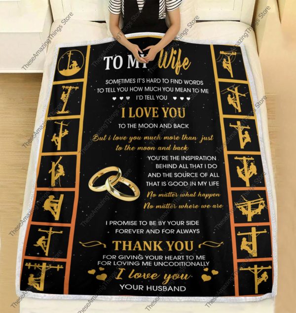 To My Wife I Love You, Lineman – Lineman To Wife Quilt, Fleece Blanket