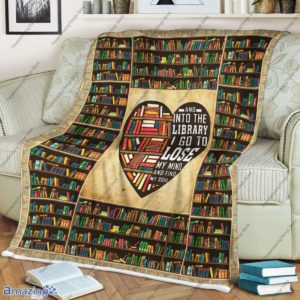 Book And Into The Library I Go To Lose My Mind And Find My Soul Blanket