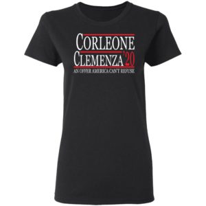 Corleone Clemenza 2020 An Offer America Can't Refuse Shirt