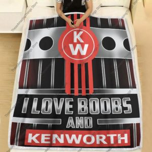 I Love Boob And Kenworth Fleece Blanket