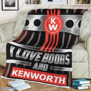 I Love Boob And Kenworth Fleece Blanket