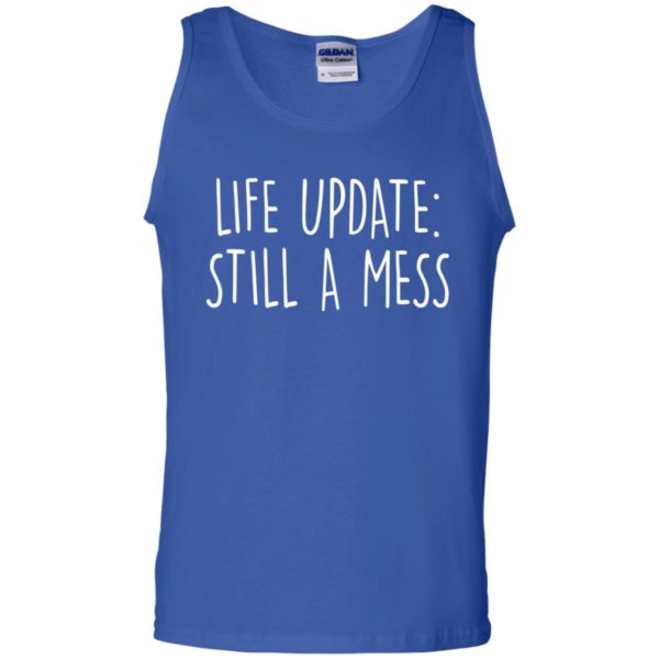 Life Update, Stil A Mess Shirt