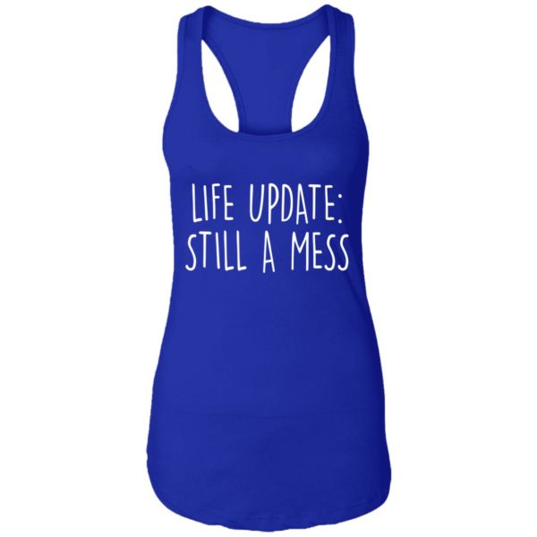 Life Update, Stil A Mess Shirt