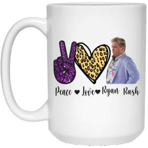 Peace Love Ryan Rash Coffee Mug