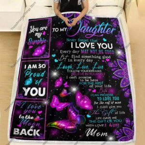 Personalized Butterfly To My Daughter Blanket, You Are My Sunshine Blanket