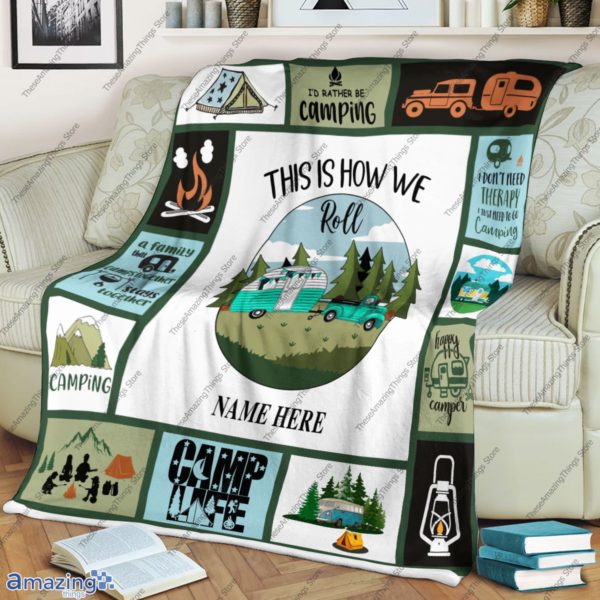 Personalized Camping Quilt Blanket, This Is How We Roll