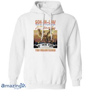 Son In Law, You're Special You Volunteered In Our Family Shirt