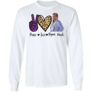 Peace Love Ryan Rash Shirt