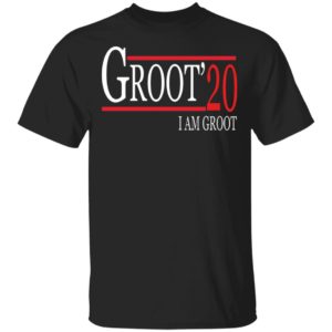 Groot 20, I Am Groot 2020 Shirt