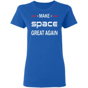 Space X Make Space Great Again Shirt image Space X Make Space Great Again Shirt