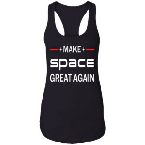 Space X Make Space Great Again Shirt image Space X Make Space Great Again Shirt