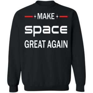 Space X Make Space Great Again Shirt image Space X Make Space Great Again Shirt