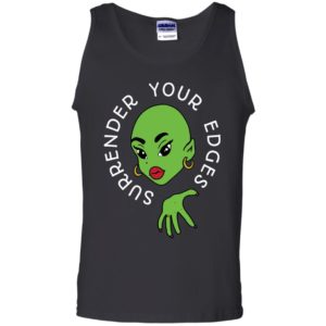 Surrender Your Edges Shirt