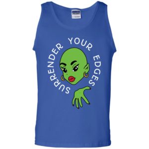 Surrender Your Edges Shirt