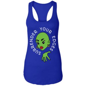 Surrender Your Edges Shirt