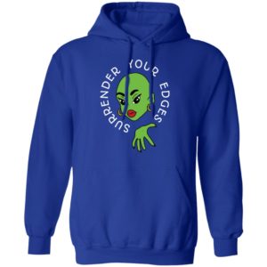Surrender Your Edges Shirt