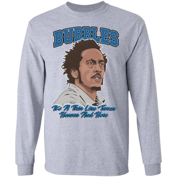 The Wire Bubbles It's A Thin Line Tween Heaven And Here Drug Crime TV Shirt