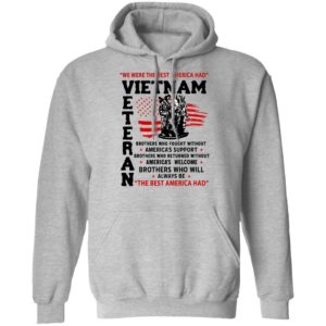 We Were The Best America Had Vietnam Veteran Shirt