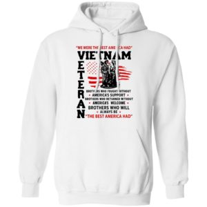 We Were The Best America Had Vietnam Veteran Shirt
