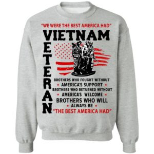 We Were The Best America Had Vietnam Veteran Shirt