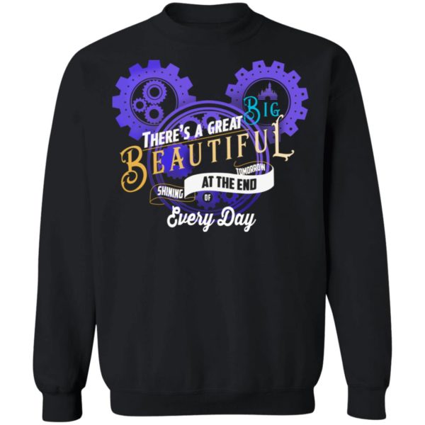 Engineer & Mickey Mouse There's A Great Big Beautiful Ad The End Every Day Shirt