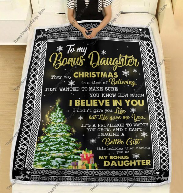 To My Bonus Daughter Blanket, Christmas Believing Time Blanket