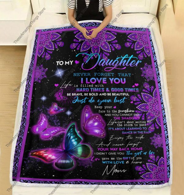 To My Daughter Never Forget That I Love You Butterfly Blanket