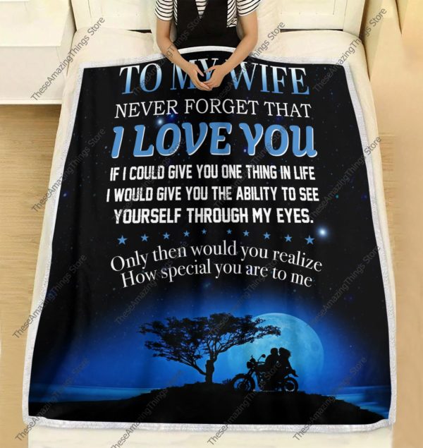 To My Wife Blanket, Never Forget That I Love You, Husband & Wife Blanket